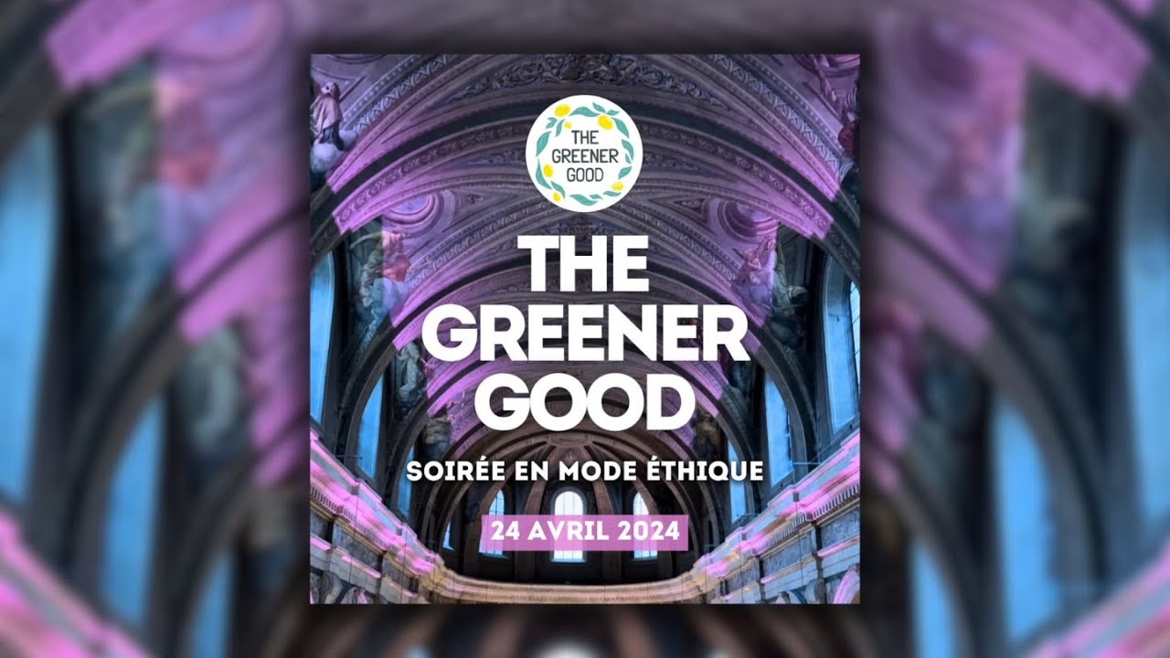 Soirée "En Mode Éthique" à Lyon par The Greener Good - Fashion Revolution 2024